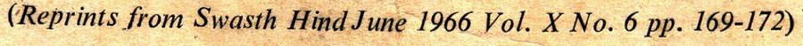 Citation reading: Reprints from Swasth Hind, June 1966, Volume 10, Number 6, pages 169 to 172